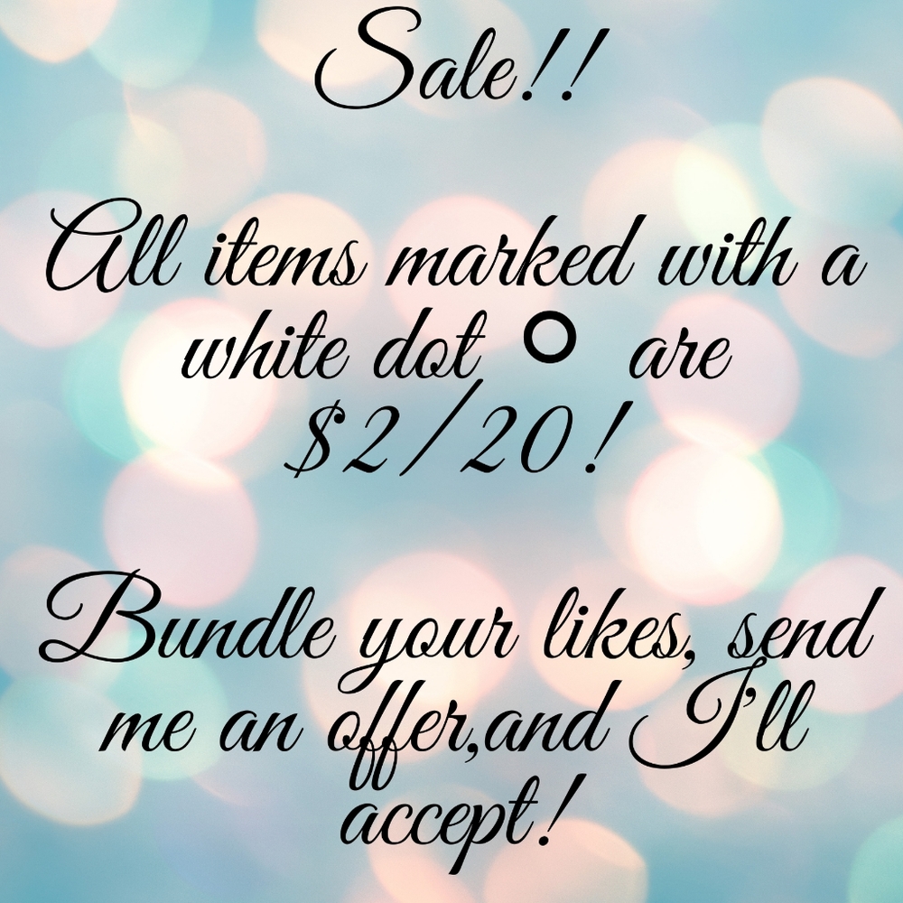 Big Sale! All items marked with a ⚪ are 2/$20!